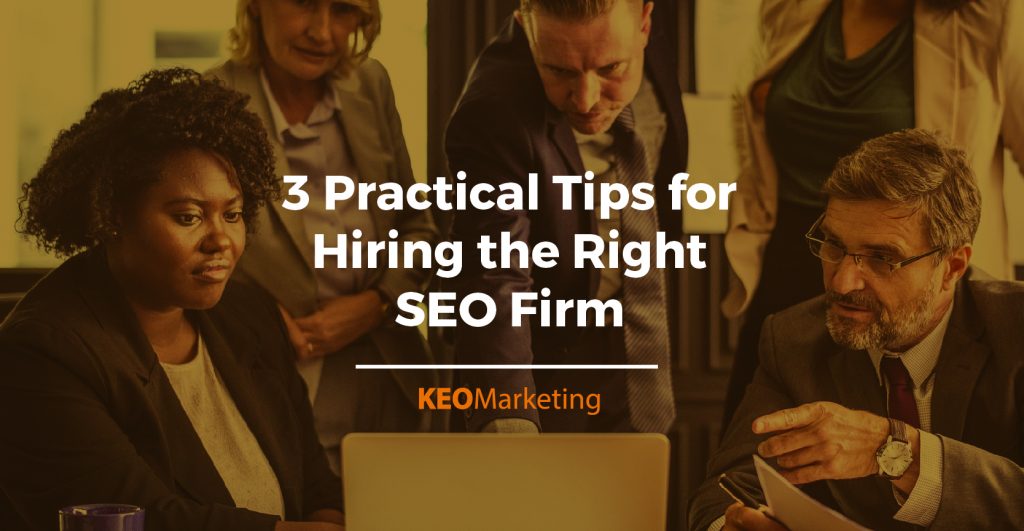 Hiring the Right SEO Firm