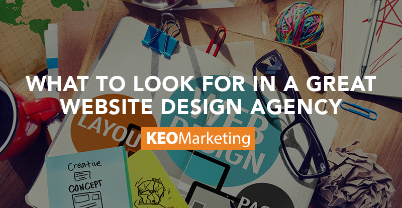 What to Look for in a Great Website Design Agency