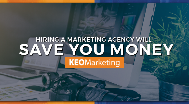 Why Hiring This Marketing Agency Will Save You Money Over Hiring in House